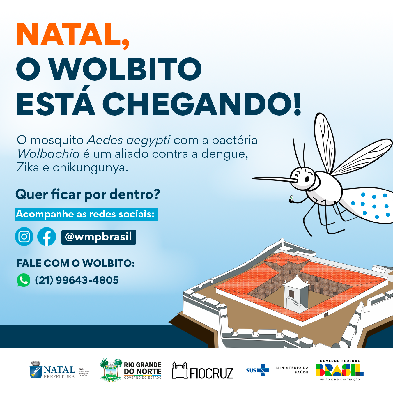 Natal entra na fase de mobilização social do Método Wolbachia